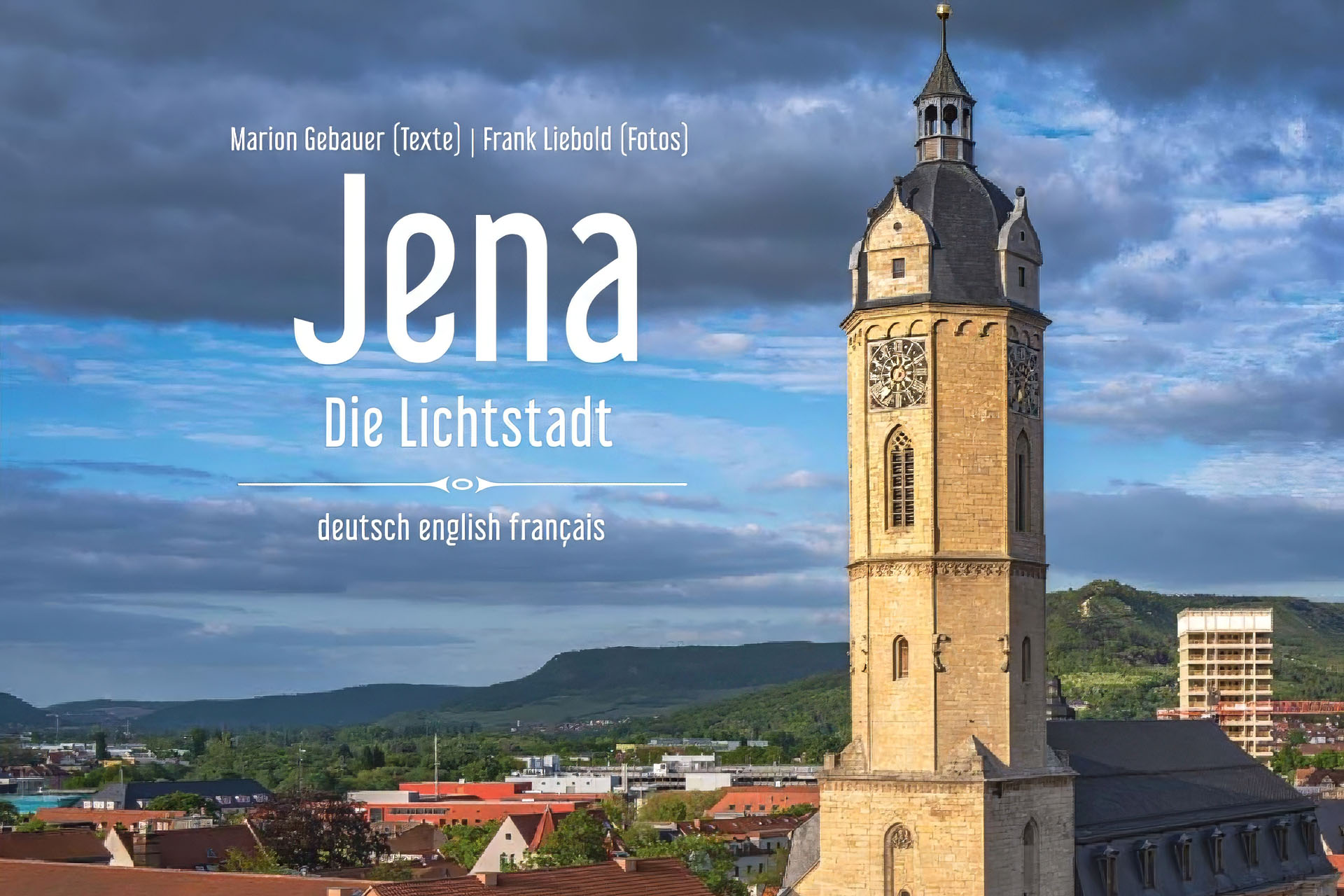 Fotos und Momentaufnahmen - die kleine Geschichten erzählen 38 Jena - Die Lichtstadt, Farbbildband.